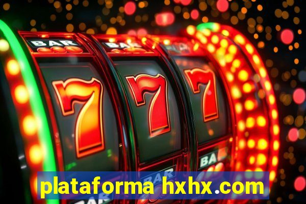 plataforma hxhx.com